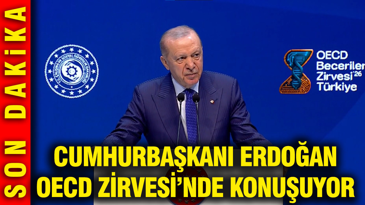 Cumhurbaşkanı Erdoğan, OECD Beceriler Zirvesi’nde Kritik Açıklamalarda Bulundu