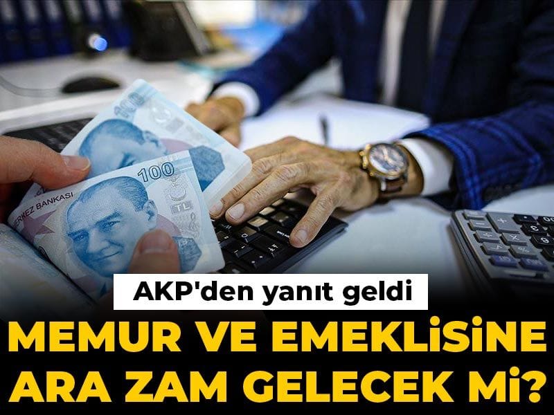 Memur ve Emeklilerin Ara Zam Beklentisi: AKP’den Açıklama Geldi